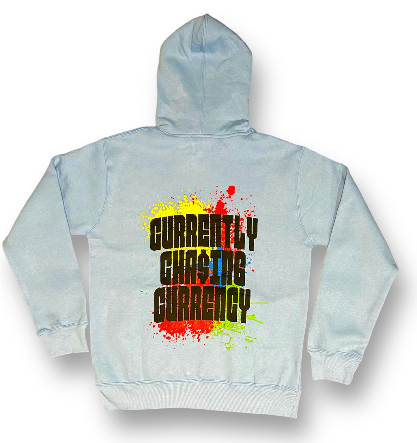 “Currently Cha$ing Currency” Carolina Blue pullover hoodie